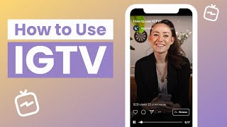 How to Use IGTV A Complete Beginners Guide [upl. by Mable395]