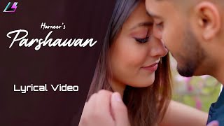 Parshawan  Harnoor Lyrical Video Gifty  JayB Singh  ICan Films  Legacy Records [upl. by Dyrraj]