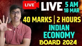 🔴LIVE  FULL SYLLABUS REVISION CLASS 12 INDIAN ECONOMIC DEVELOPMENT BOARD EXAM 2024  MUST WATCH [upl. by Burr]