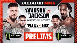 BELLATOR 301 Amosov vs Jackson Monster Energy Prelims  INT [upl. by Erdnassac]