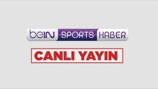 beIN SPORTS HABER Canlı Yayını  beINSPORTS [upl. by Celestyna]