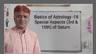 basics of Astrology 19Special Aspects 3rd amp 10th of Saturn [upl. by Anwahsak]