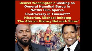 Denzel Washingtons Casting as General Hannibal Barca in Netflix Film Sparks Controversy in Tunisia [upl. by Ellac]