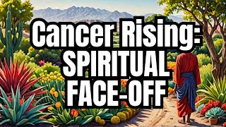 Cancer Rising Faceoff Abundance vs Scarcity for Spiritual Growth [upl. by Alistair]