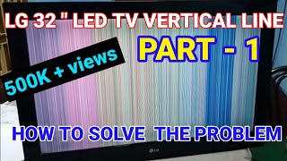 LG 32 quot LED TV MULTIPLE VERTICAL COLOUR THIN LINE HOW TO REPAIR  HOW TO FIX VERTICAL LINE TV [upl. by Inirt]