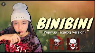 BINIBINI WipWup Tagalog Version  BALA SUBAS X ERNING BAKAL [upl. by Elocin]