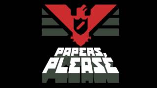 Papers Please OST Main Theme [upl. by Eiramenna]