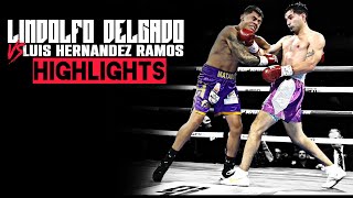 Lindolfo Delgado vs Luis Hernandez Ramos  HIGHLIGHTS LindolfoDelgado [upl. by Langham]