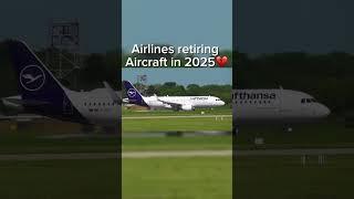 Airlines retiring aircraft in 2025😢💔avgeek jet2 aviation sad [upl. by Emlyn599]