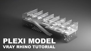 How to Render This Beautiful Plexi Model with Rhino and Vray [upl. by Naugal398]