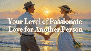 Discover Your Level of Passionate Love for Someone [upl. by Imeon]