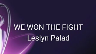 We Won The Fight Lyrics by Leslyn Palad Graduation Song [upl. by Ebaj]