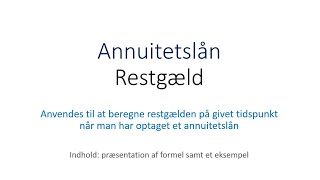 Beregning af restgæld for et annuitetslån [upl. by Tavy599]