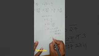 Conversion to pq form 127 Bar into pq form  Recurring Decimal to Fraction maths shorts dsc [upl. by Trocki]