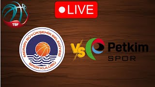 🔴 Live Mersin BŞB vs Petkim Spor  Live Play By Play Scoreboard [upl. by Rorie]