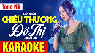 LK KARAOKE Chiều Thương Đô Thị Chuyến Xe Lam Chiều  TONE NỮ  Võ Hoàng Karaoke [upl. by Reifnnej]