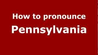 How to Pronounce Pennsylvania  PronounceNamescom [upl. by Nadnal]