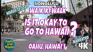 Waikiki Walk Is It Okay to Go to Hawaii March 13 2020 [upl. by Ydac]