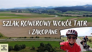 Szlak Rowerowy Wokół Tatr  na pewno tu WRÓCIMY [upl. by Aseret]