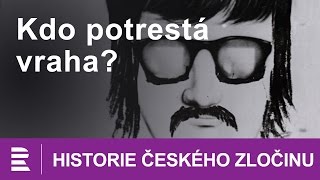 Historie českého zločinu Kdo potrestá vraha [upl. by Winston274]