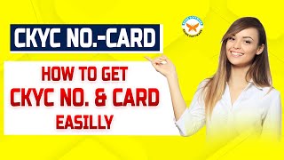 CKYC  How to get CKYC No amp Card  New Update in Insurance industry [upl. by Jelle]