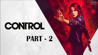 CONTROL Gameplay Walkthrough  Part 2  Unknown Caller [upl. by Enirtak]