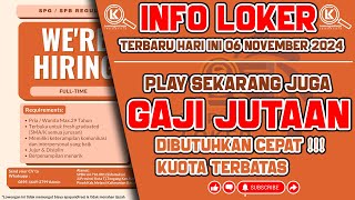 INFO LOKER TERBARU 6 NOVEMBER 2024  BUTUH CEPAT  POSISI TERBATAS lowonganpekerjaan lowongan job [upl. by Eidnarb]