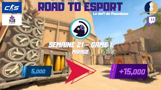 Road to eSport 211  Une reprise difficile Niveau moyen  20 [upl. by Cortie]