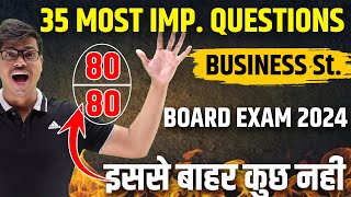 बस इतना करलो  35 Most Important Questions Score 8080 in Class 12 Business studies Board exam 2024 [upl. by Hoenack]