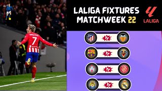 LALIGA FIXTURES TODAY  MATCHWEEK 22  LALIGA FIXTURES 20232024  LA LIGA SCHEDULE 20232024 [upl. by Yttam]