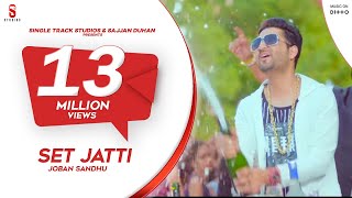 SET JATT  JOBAN SANDHU  VICKY DHALIWAL  OFFICIAL VIDEO  LATEST NEW PUNJABI SONGS 2017 [upl. by Inavoy245]