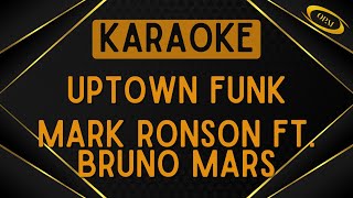 Mark Ronson ft Bruno Mars  Uptown Funk Karaoke [upl. by Venetis]