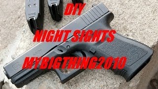 DIY NIGHT SIGHTS GLOCK 19 NIGHT SIGHTS FOR 100 How To Make Night Sights For Cheap or SHTFWROL [upl. by Enneira488]