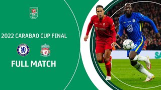 🏆 CHELSEA V LIVERPOOL  2022 Carabao Cup Final in full [upl. by Nicolau]