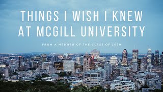 Things I Wish I Knew at McGill University [upl. by Seiber]