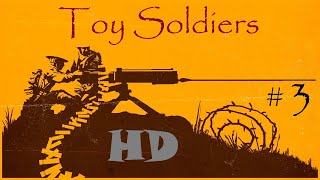 Toy Soldiers HD Playthrough Part 3 [upl. by Proudman]