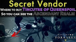 Where to buy Tincture of Queensfoil  Baryon Bough Vendor  Dreaming City Ascendant Realm [upl. by Attolrac343]