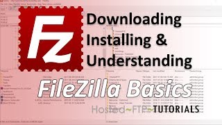 How to use FileZilla  Downloading Installing and Understanding FileZilla Tutorial [upl. by Dori]