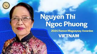 2024 Ramon Magsaysay Awardee NGUYEN THI NGOC PHUONG [upl. by Brian20]