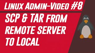 Copydownload file from remote server to a local computer  SCP amp Tar  Linux Admin to DevOps [upl. by Yaral238]