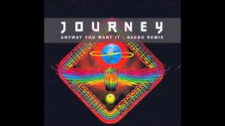 Journey  Any Way You Want It saebo remix [upl. by Yuji285]