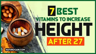 7 Best Vitamins to Increase Height After 27 Get Taller Naturally [upl. by Yssim]