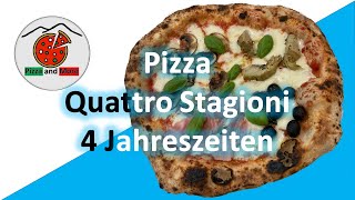 Pizza Quattro Stagioni – Pizza Vier Jahreszeiten [upl. by Hawthorn]