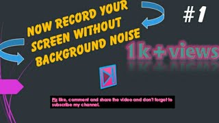 Record your screen without background noise by du recorder [upl. by Guthrey]