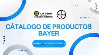 CATÁLOGO DE PRODUCTOS BAYER  LA CASA DE LOS INSECTICIDAS [upl. by Emogene]