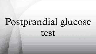 Postprandial glucose test [upl. by Pliam]