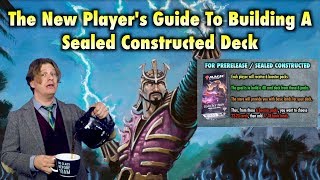 The New Player’s Guide To Building a Sealed Constructed  Prerelease Magic The Gathering Deck [upl. by Aleekat]