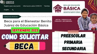 Cómo solicitar BECA Benito Juárez 2023 👦👧 preescolar🖍️primaria✏️secundaria 💻 Registro en línea 2023 [upl. by Melessa]