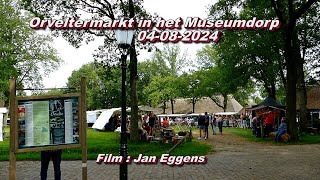 Orveltermarkt in het Museumdorp 04 08 2024 [upl. by Melisande329]