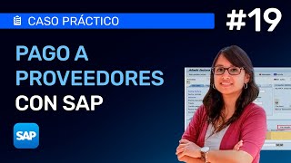 Episodio 19 Cómo hacer Pago a proveedores con SAP [upl. by Nysila78]